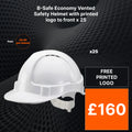 B-Safe Economy Vented Safety Helmet with printed logo to front x 25